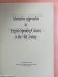 Alternative Approaches to English-Speaking Cultures in the 19th Century