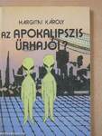 Az Apokalipszis űrhajói? (dedikált példány)