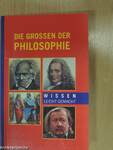 Die Grossen der Philosophie