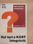 Hol tart a KGST-integráció?