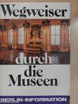 Wegweiser durch die Museen