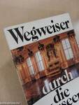 Wegweiser durch die Museen