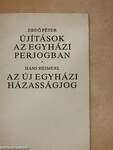 Újítások az egyházi perjogban/Az új egyházi házasságjog