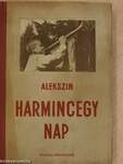 Harmincegy nap