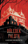 Düledék palota - Klasszikus rémtörténetek