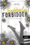 Suddenly Forbidden - Hozzáférés megtagadva (Gray Springs Egyetem 1.)