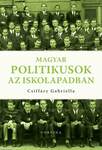 Magyar politikusok az iskolapadban