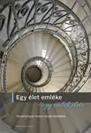 Egy élet emléke - egy emlék élete