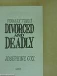 Divorced and Deadly