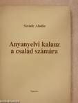 Anyanyelvi kalauz a család számára