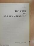 The Birth of American Tragedy