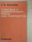 A First Book in Comprehension, Précis and Composition