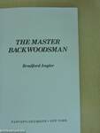 The Master Backwoodsman