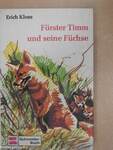 Förster Timm und seine Füchse