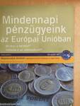 Mindennapi pénzügyeink az Európai Unióban