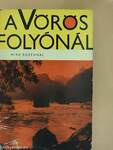 A Vörös-folyónál