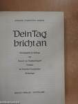 Dein Tag bricht an