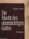 Die Macht des ohnmächtigen Gottes