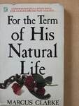 For the Term of His Natural Life