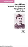 Proust, Marcel: Az eltűnt idő nyomában II. - Virágzó lányok árnyékában