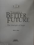 Towards a better future