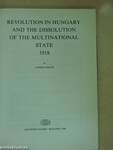Revolution in Hungary and the dissolution of the multinational state 1918