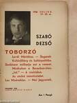 Toborzó/Levél Máriához/Sugarak/Kultúrfölény és kultúrpolitika/Senkisem múlhatja ezt a vermet/Mirákulum a Barackos-úton/Iró-A családom/Az utolsó istentisztelet/Les Misérables/Mai jegyzetek