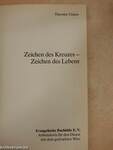 Zeichen des Kreuzes - Zeichen des Lebens