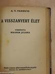 A nagy szenvedély/A bátor kis Nelly/A visszanyert élet