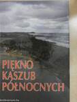 Piękno Kaszub północnych