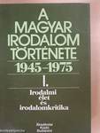 A magyar irodalom története 1945-1975. I.