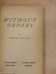 Without Orders