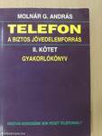 Telefon a biztos jövedelemforrás II. 