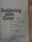 Beginning with Christ