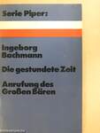 Die gestundete Zeit/Anrufung des Großen Bären