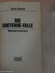 Die Cheyenne-Falle