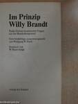 Im Prinzip Willy Brandt