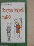 Hogyan legyek meNŐ