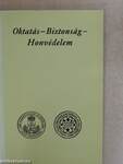 Oktatás - Biztonság - Honvédelem