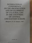 International Conference on the Preservation and Development of Cultural Life in the Countries of Central and Eastern Europe - Budapest, 23-25 January 1997