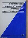 Iskolarendszeren kívüli felsőoktatás és érettségi utáni szakképzési lehetőségek 1999