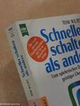 Schneller schalten als andere