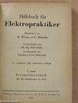 Hilfsbuch für Elektropraktiker I.