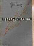 Betrayed Spring