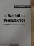 Die Wahrheit über Prostatakrebs