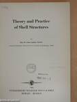 Theory and Practice of Shell Structures