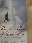 Random Acts of Heroic Love