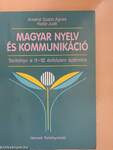 Magyar nyelv és kommunikáció - Tankönyv a 11-12. évfolyam számára