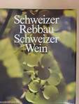 Schweizer Rebbau, Schweizer Wein