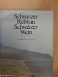 Schweizer Rebbau, Schweizer Wein